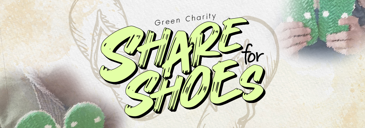 Green Charity : Share for Shoes