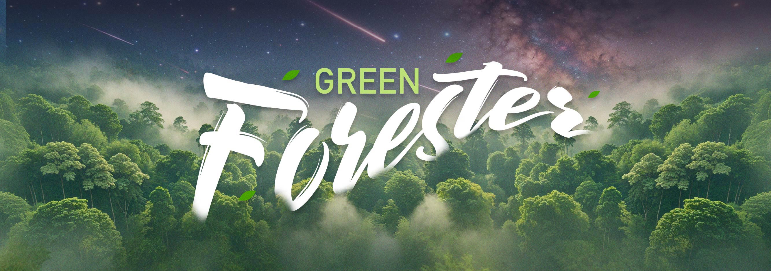 GREEN FORESTER - อาบป่า & โอบกอดดาว